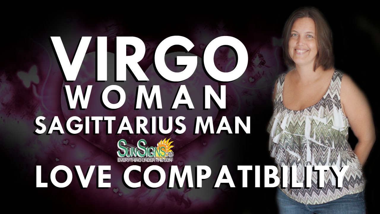 Virgo Woman Sagittarius Man – A Difficult And Odd Pair