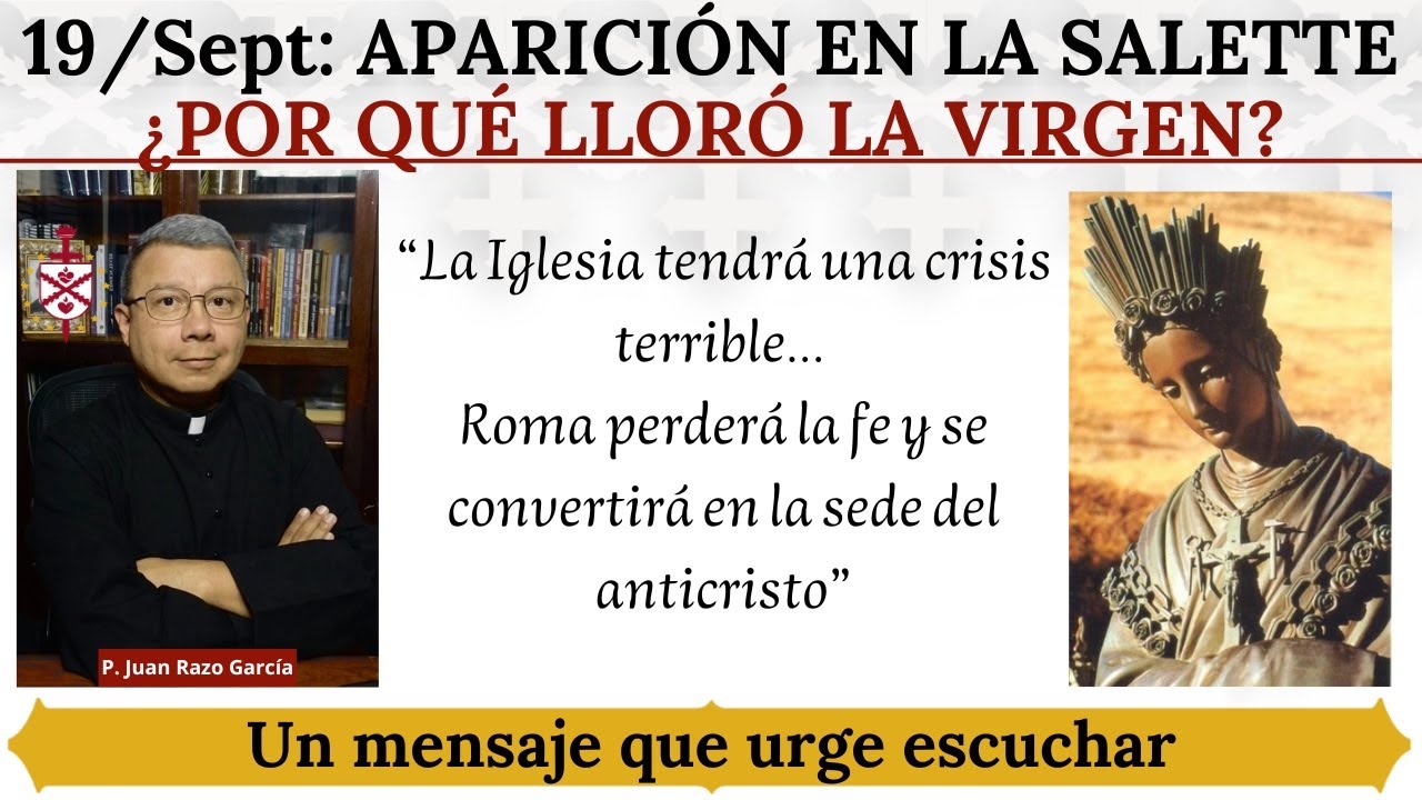 Aparición en La Salette. ¿Por qué lloró la Virgen? Un mensaje que urge escuchar.