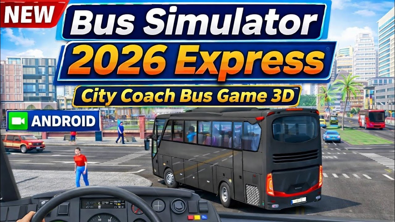 New Bus Simulator 2026 Express - City Coach Bus Game 3D - Bus Game Andriod Gameplay