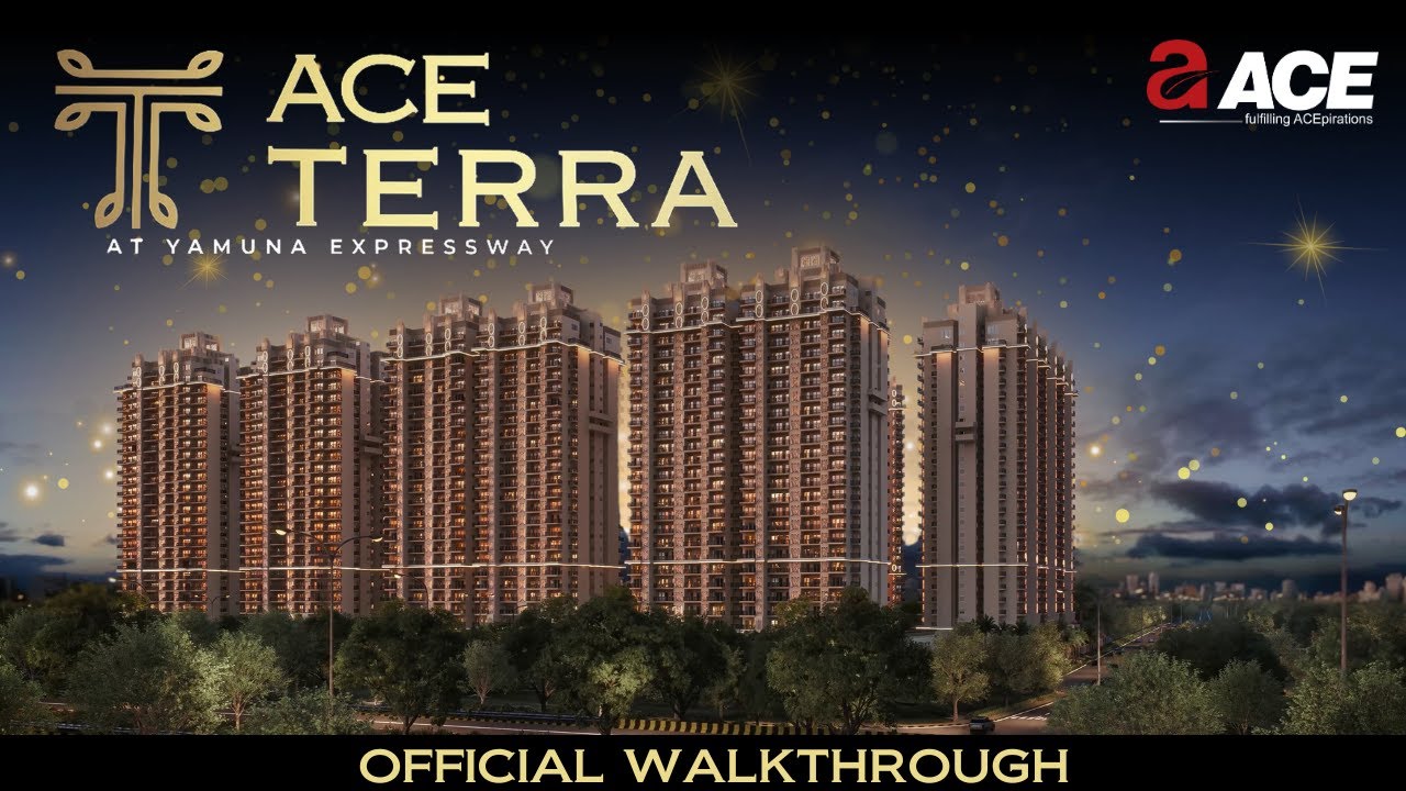 Ace Terra Walkthrough: Discover Opulent 24-Karat Lifestyle at Yamuna Expressway! | ACE Group India
