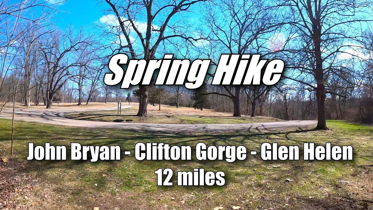 Spring Hike through John Bryan - Clifton Gorge - Yellow Springs 2024