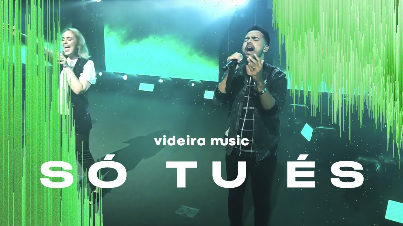 Só Tu És (Ao Vivo) - Videira Music