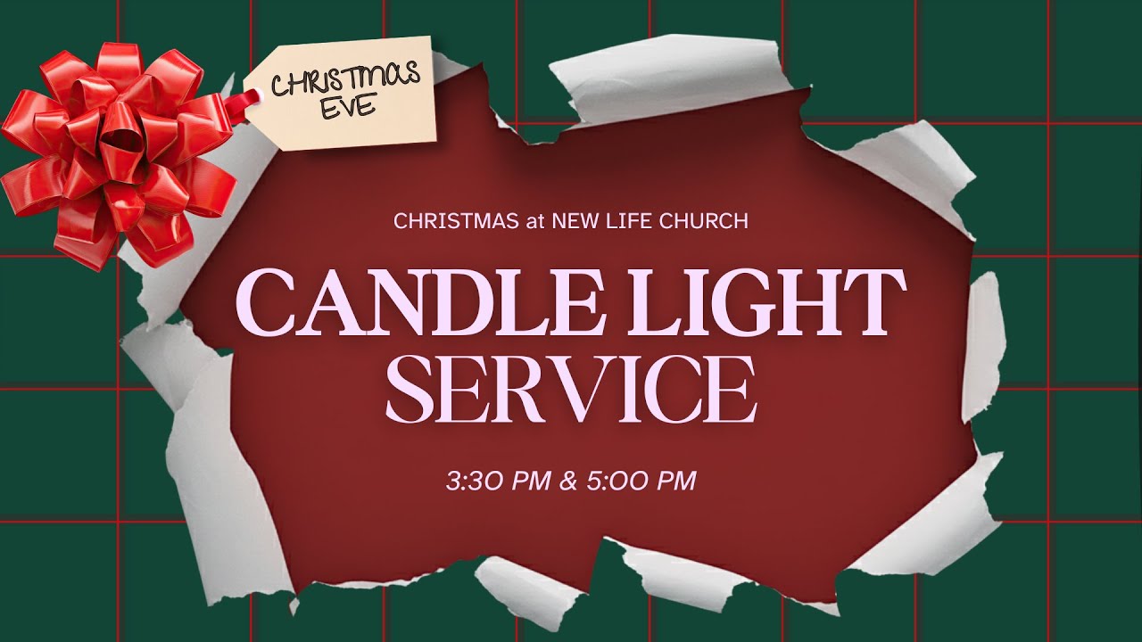CHRISTMAS EVE CANDLELIGHT SERVICE // 5PM | New Life Novato