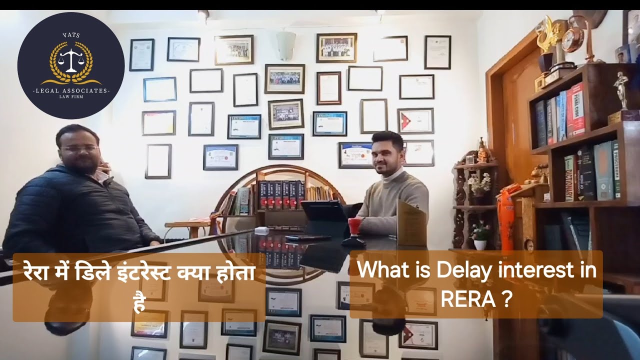 What is Delay interest in RERA? brief discussion