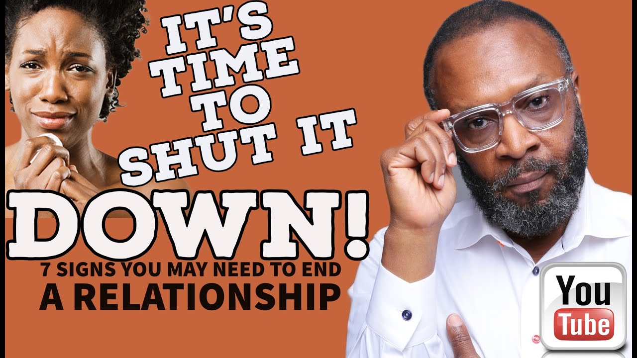 IT IS TIME TO SHUT THIS RELATIONSHIP DOWN BY RC BLAKES