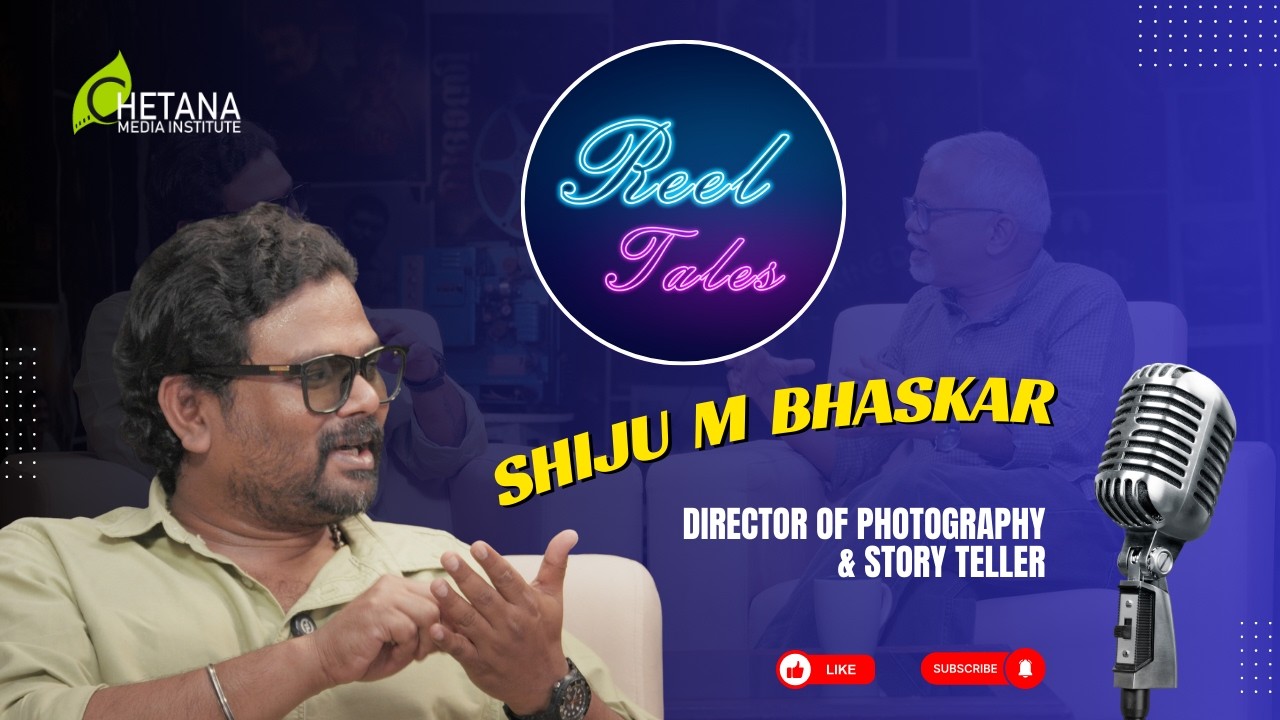 Reel Tales Ep04: Shiju M Bhasker, DP on Being a DP, Collaborations and Industry Life | Chetana Media