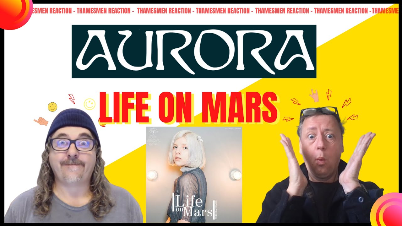 Aurora: Life On Mars (Bowie Cover): Reaction