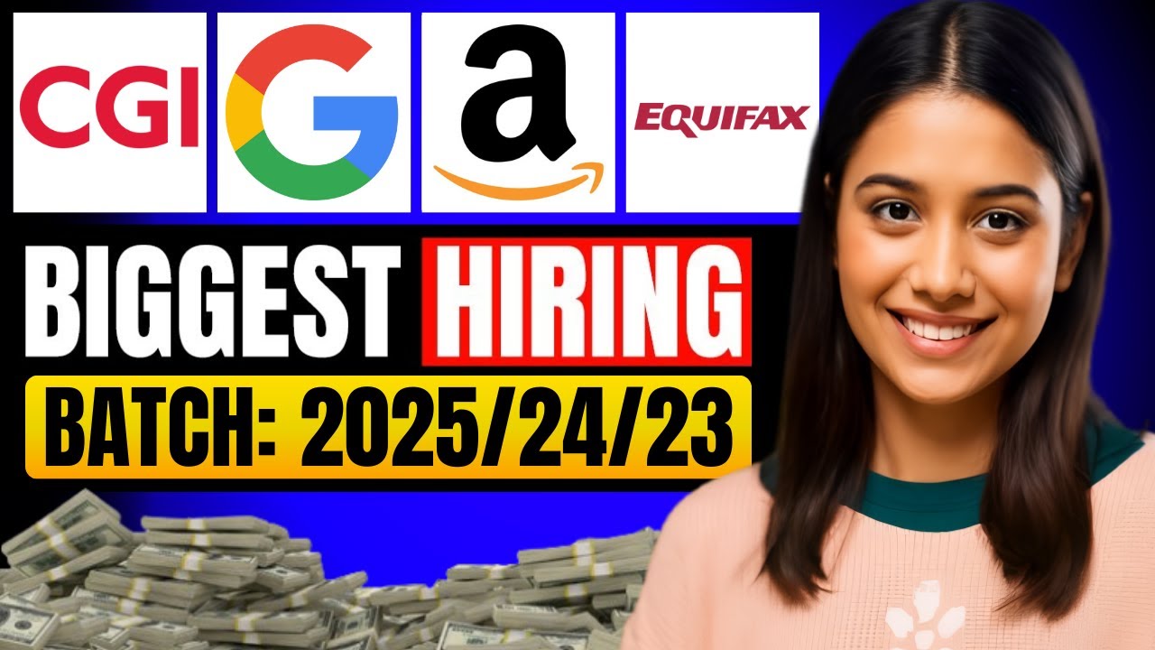 🚀 Biggest Hiring Alert 2025 | Google, Amazon, CGI, Equifax Jobs for 2023/24/25 Batch
