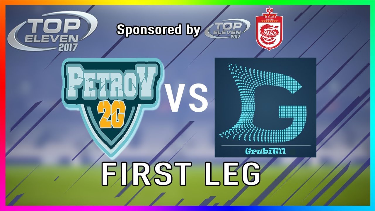 P2G vs GRUBIT11 -  GAME OF THE CENTURY | Top Eleven 2017