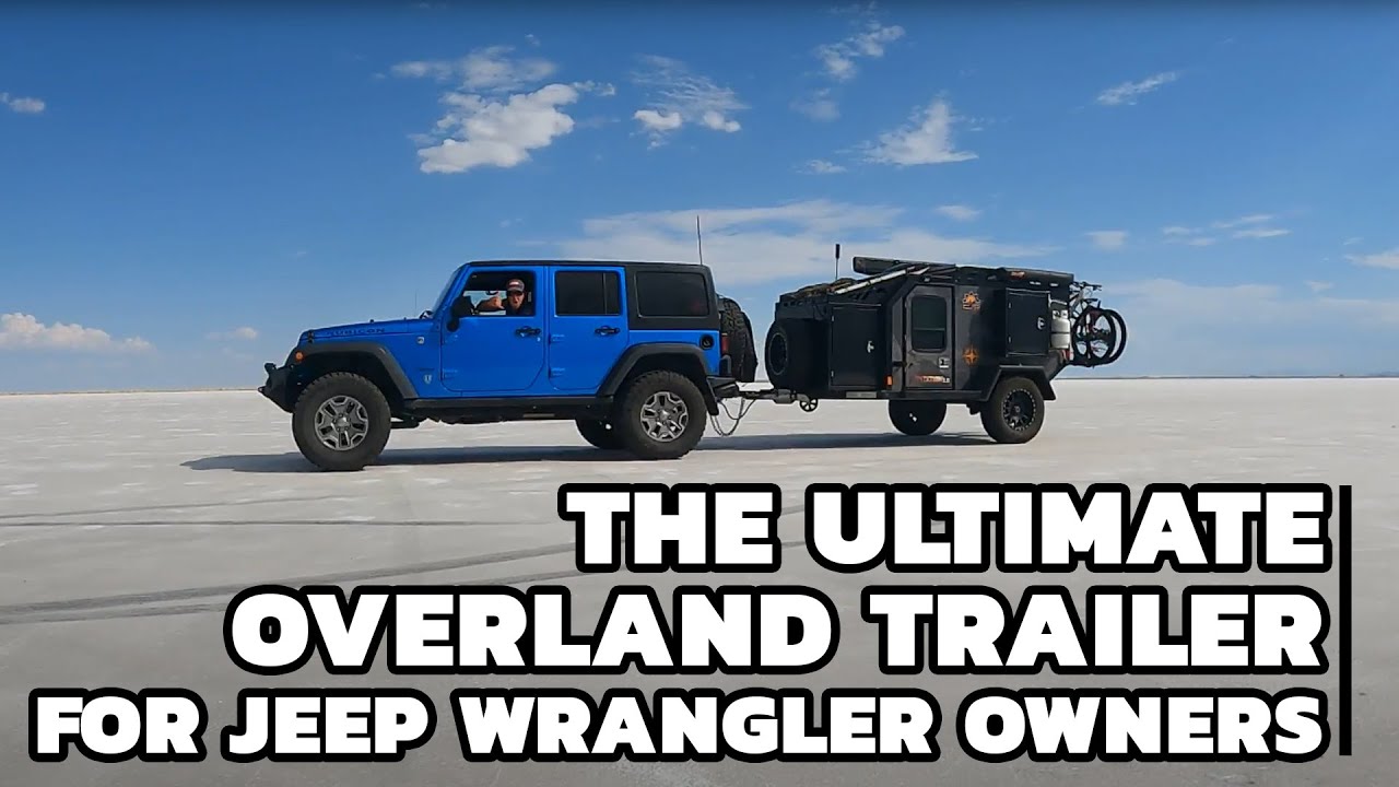 Is this the ultimate overland camping trailer for Jeep Wrangler Rubicon JKU Owners?