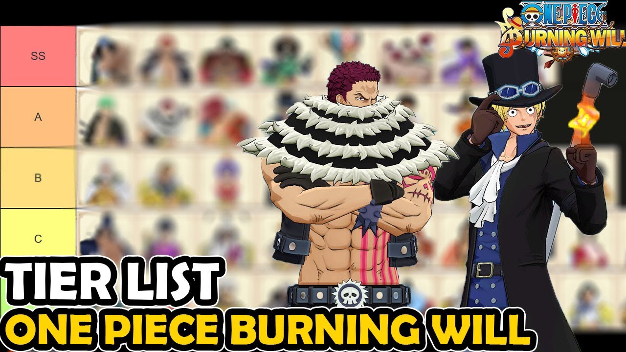 TIER LIST ONE PIECE BURNING WILL TERBARU !! NEW CHARACTER SABO DRESSROSA & KATAKURI