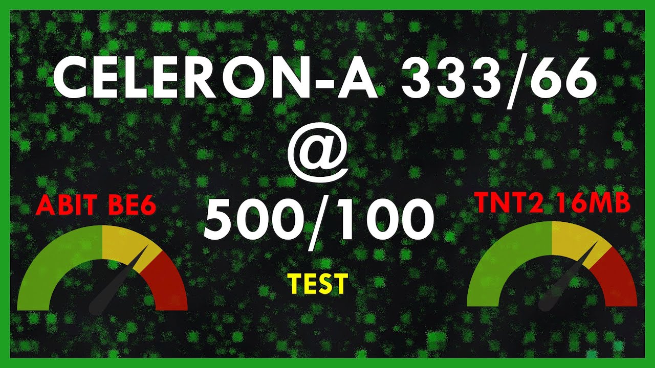 [slot1/s370] Zmagania Procesor&oacute;w: Intel Celeron-A 333/66 @ 500/100