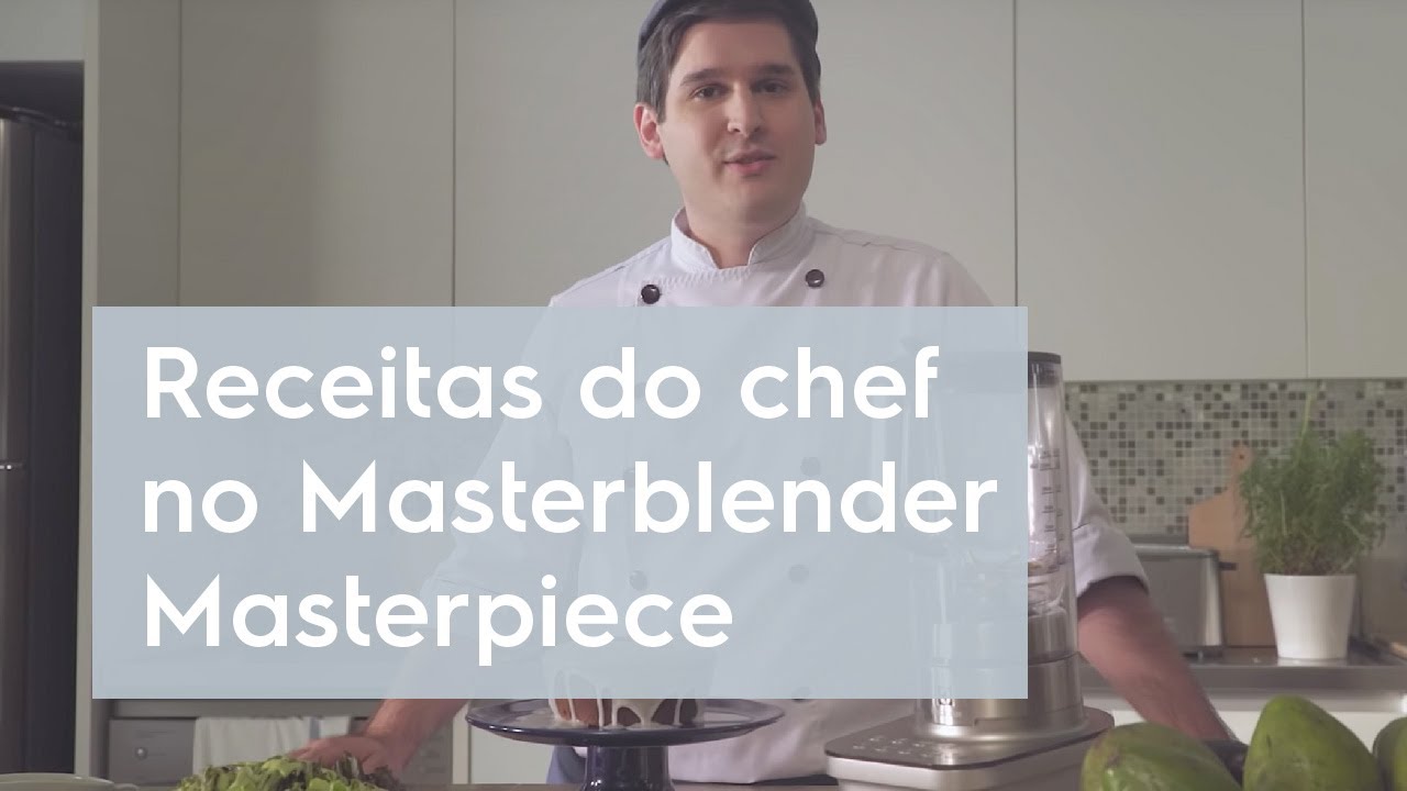 3 receitas do chef no Masterblender Masterpiece