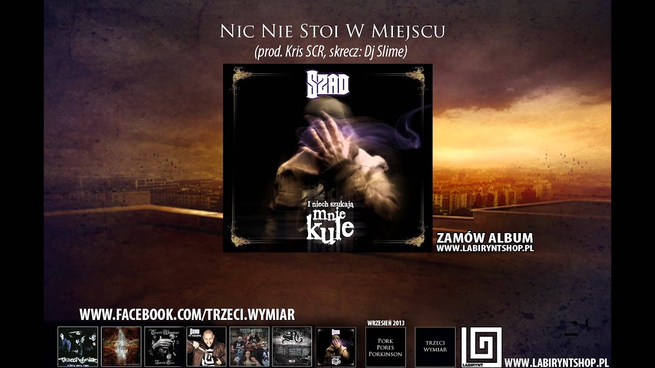 10. Szad Akrobata (Trzeci Wymiar) - Nic nie stoi w miejscu (prod. Kris Scr. skrecz: Dj Slime)