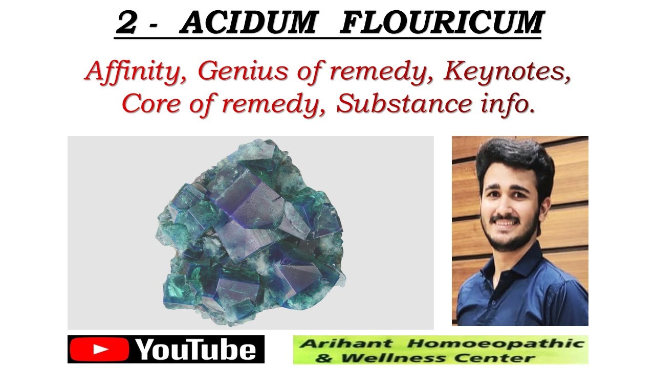 FLOURIC ACID -  PART 1 - Keynotes, Genius of remedy, Affinity, Source by Dr Darshan Oswal