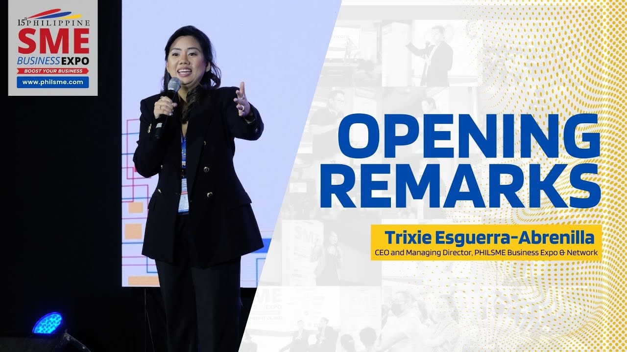 15th PhilSME Business Expo 2024 | Ms. Trixie Esguerra-Abrenilla's Opening Remarks