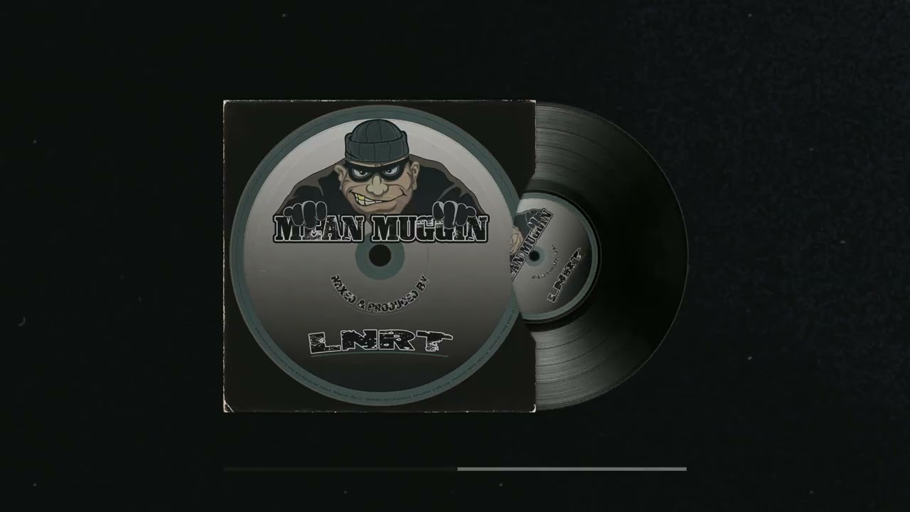 LNRT - Mean Muggin (Official Visualizer)