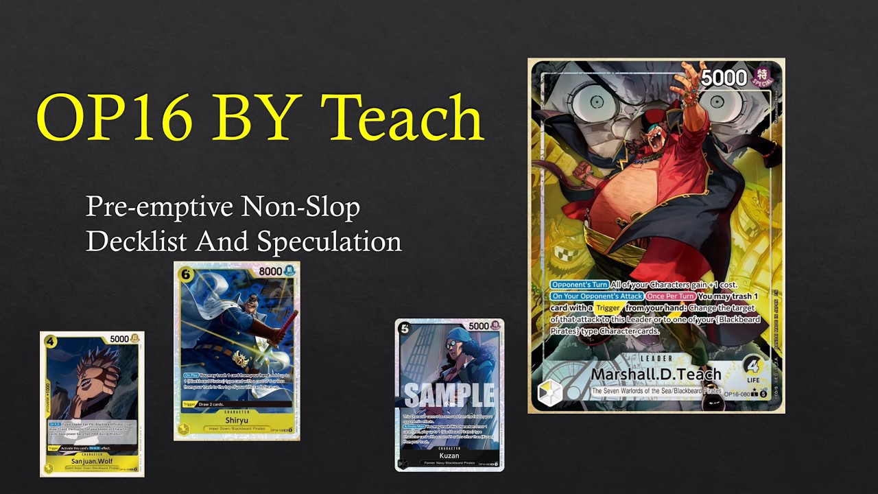 OP16 BY Teach Pre-emptive Decklist and Explanation