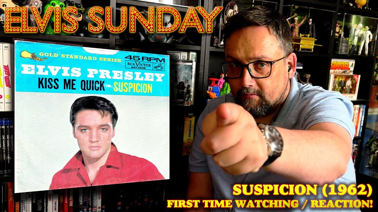 ELVIS SUNDAY! SUSPICION (1962) - FIRST TIME REACTION!