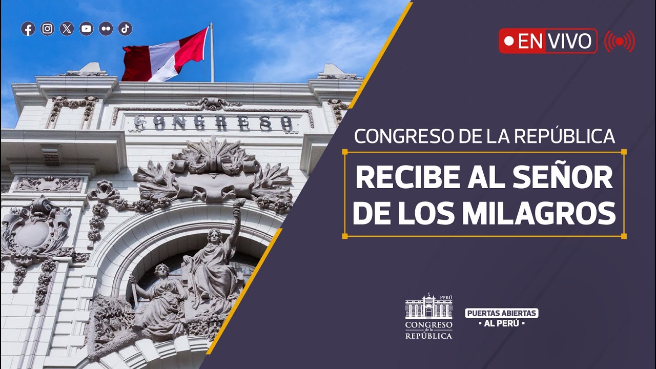 EN VIVO: Congreso de la República recibe la procesión del Señor de los Milagros