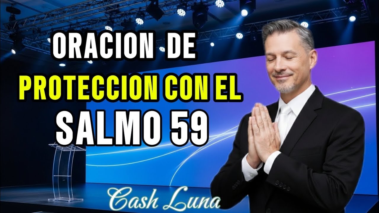 ORA ESTE SALMO 59 Y DIOS PELEARÁ POR TI HOY | Poderosa Oración de la mañana de Protección  Cash Luna