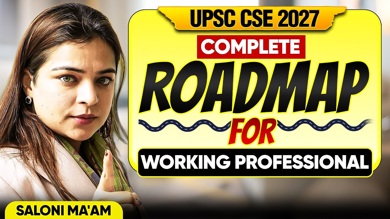 Complete Roadmap to Clear UPSC 2027 for Working Professionals | Saloni Ma’am | Sarrthi IAS