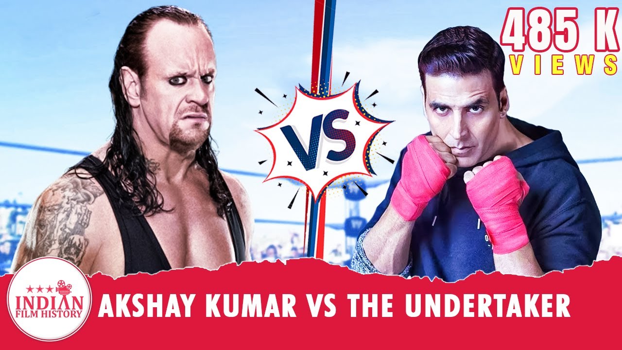 Akshay Kumar Vs The Undertaker | Indian Film History