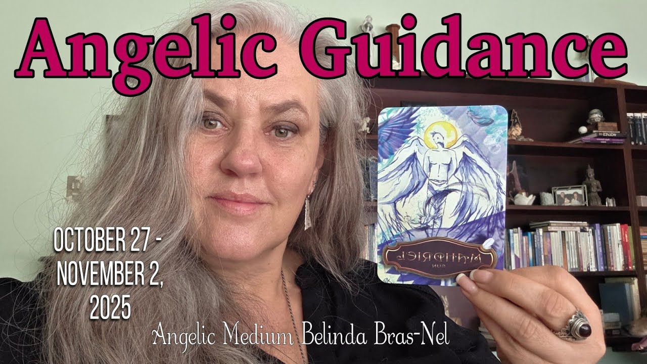 ANGELIC GUIDANCE for October 27 - November 2, 2025