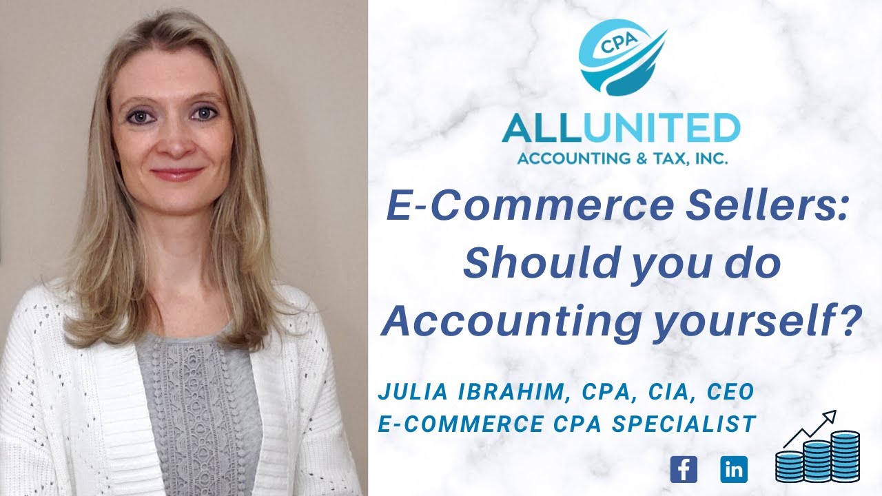 E-COMMERCE SELLERS: SHOULD YOU DO ACCOUNTING YOURSELF?