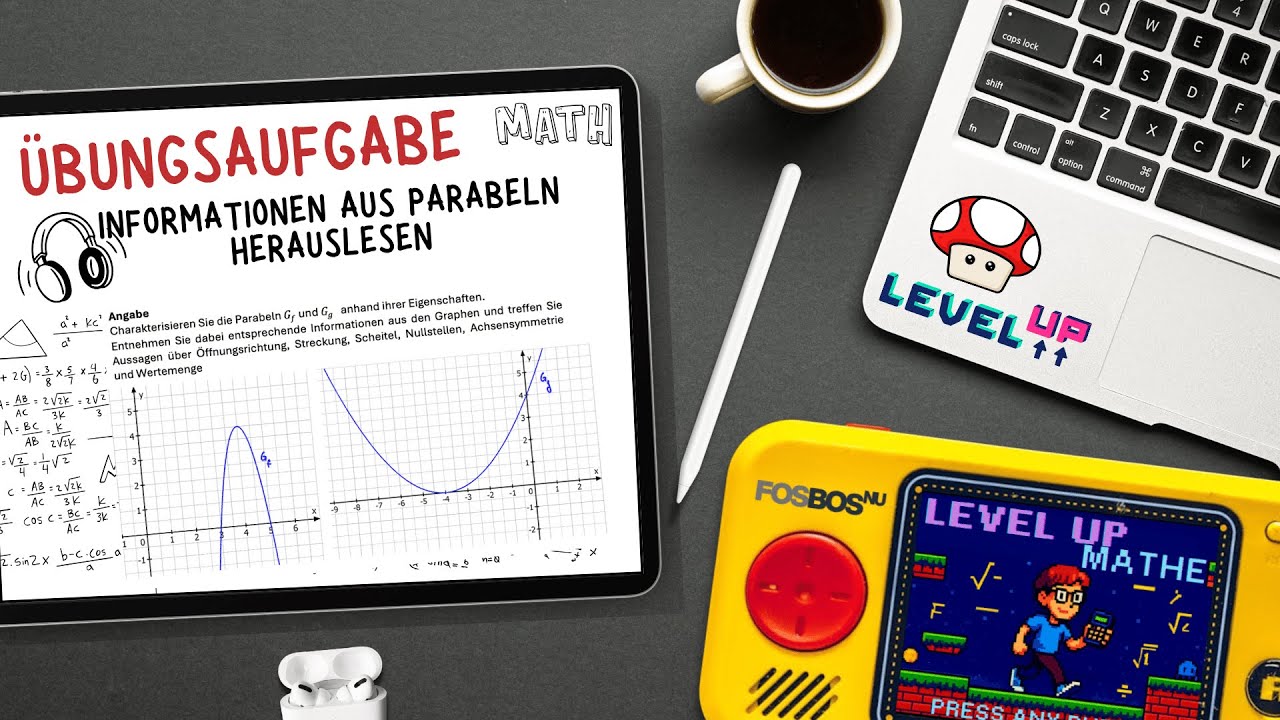 &Uuml;bungsaufgabe: Informationen aus Parabeln herauslesen