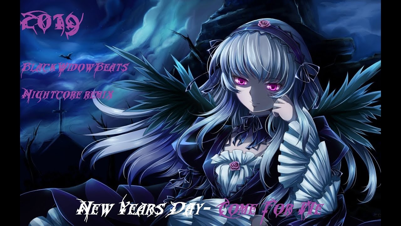 New Years Day- Come For Me [BlackWidowBeats Nightcore Remix]