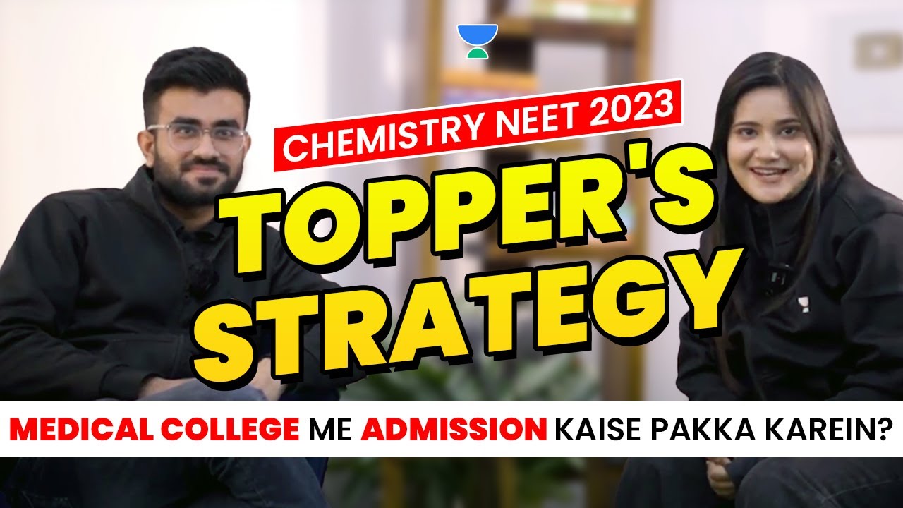 NEET 2023 Chemistry Topper's Strategy | How to get admission in top medical college!