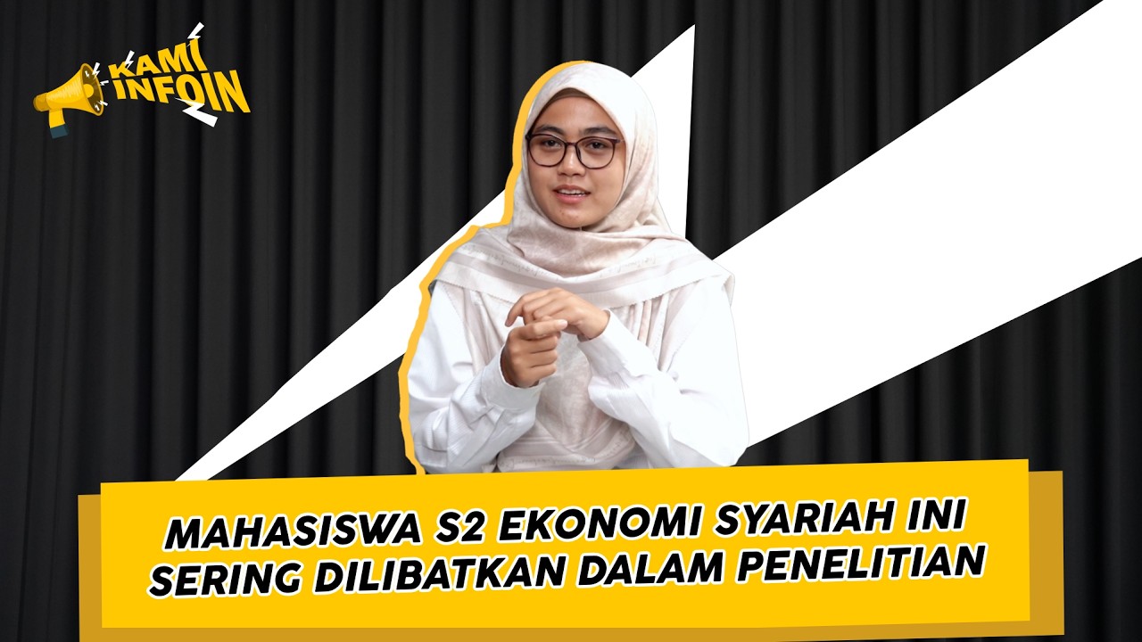 Mahasiswa S2 Ekonomi Syariah ini sering dilibatkan dalam penelitian