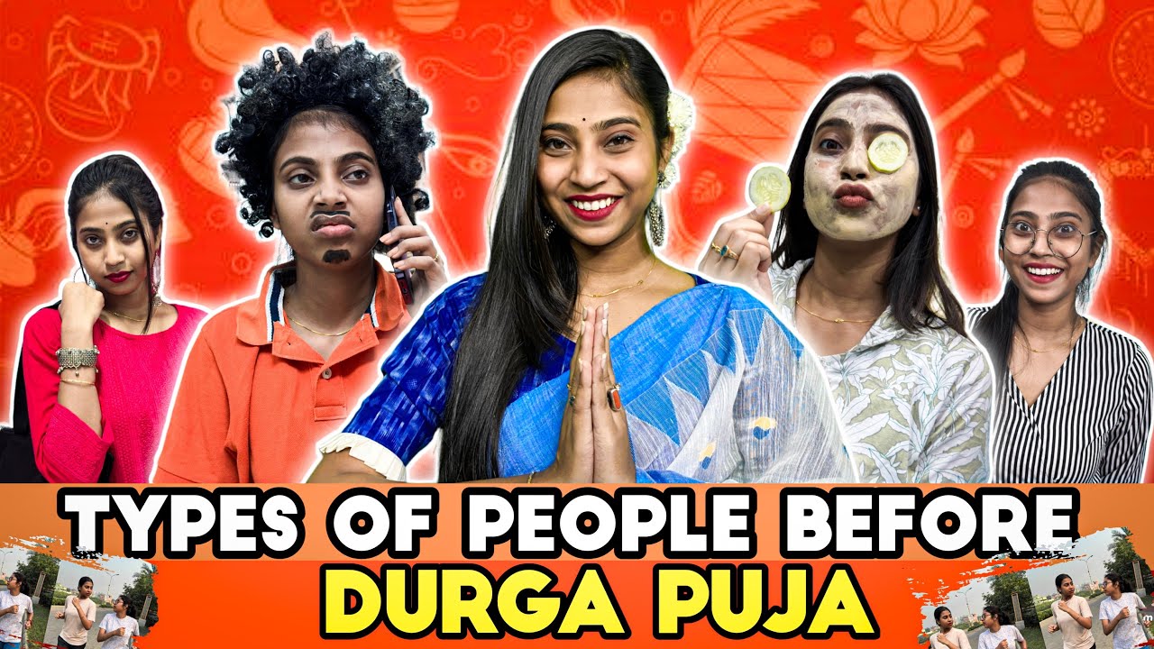 TYPES OF PEOPLE BEFORE DURGA PUJA 🙏🙏 || #durgapuja  #bengalicomedy #comedy #bongposto #funny