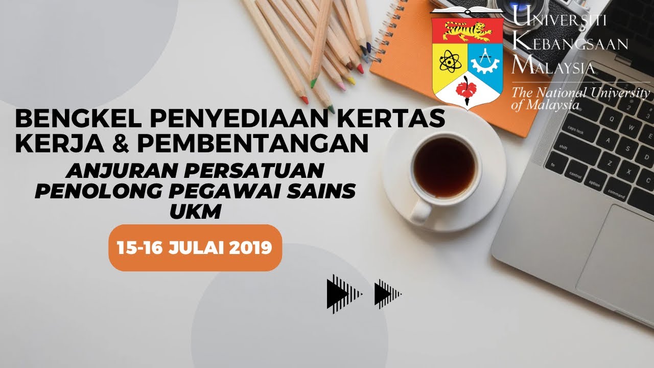 Bengkel Penyediaan Kertas Kerja & Pembentangan 2019