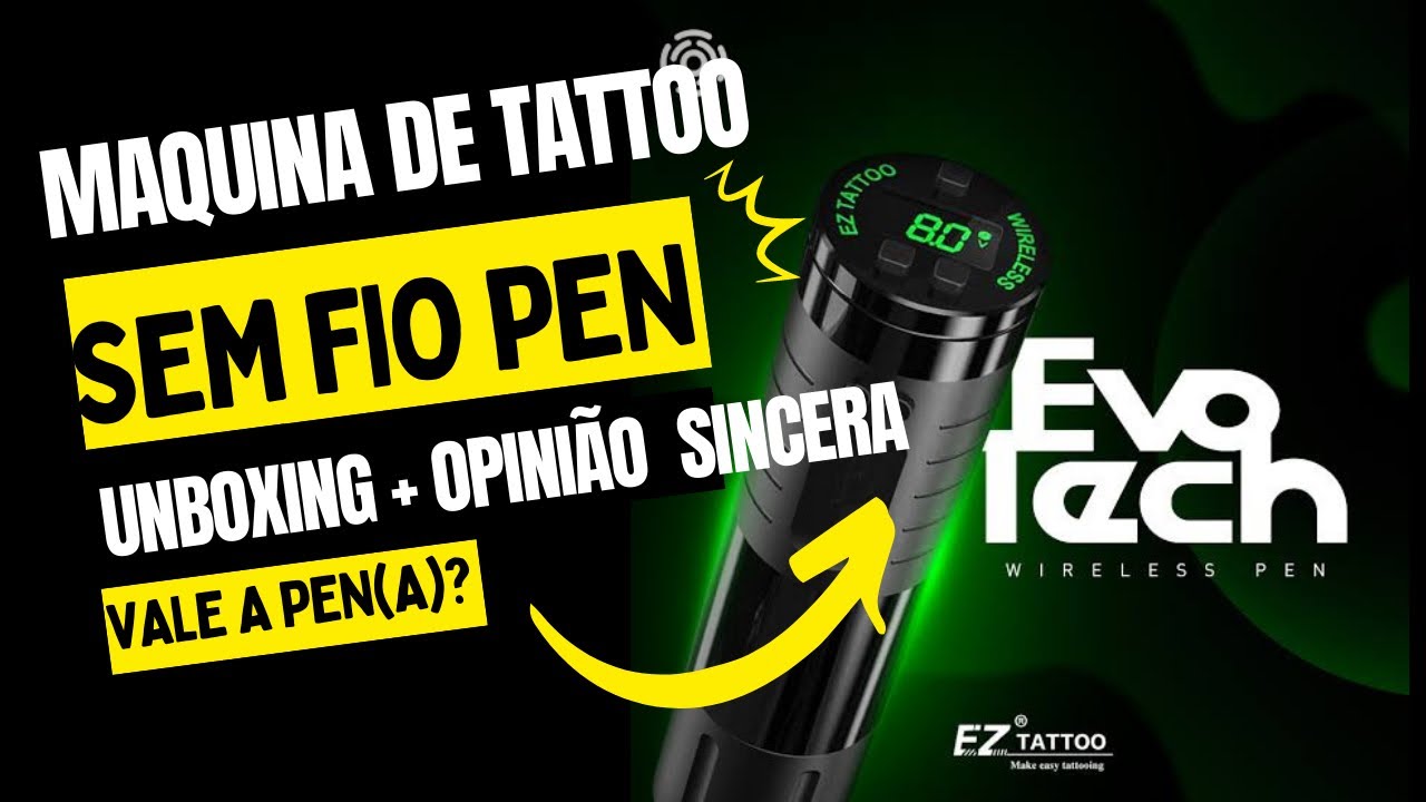 EvoTech Ez Tattoo, bonita… mas, vale a pena? (Unboxing + Opinião)