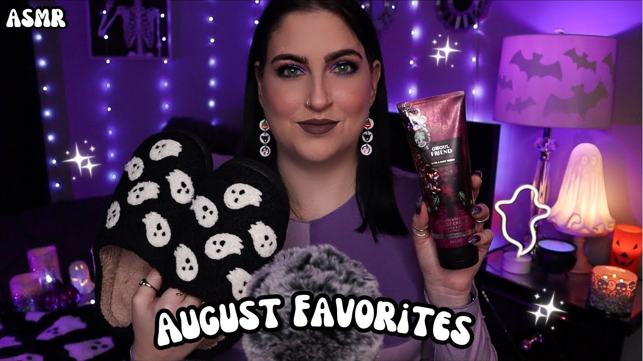 ASMR | August Favorites 💜