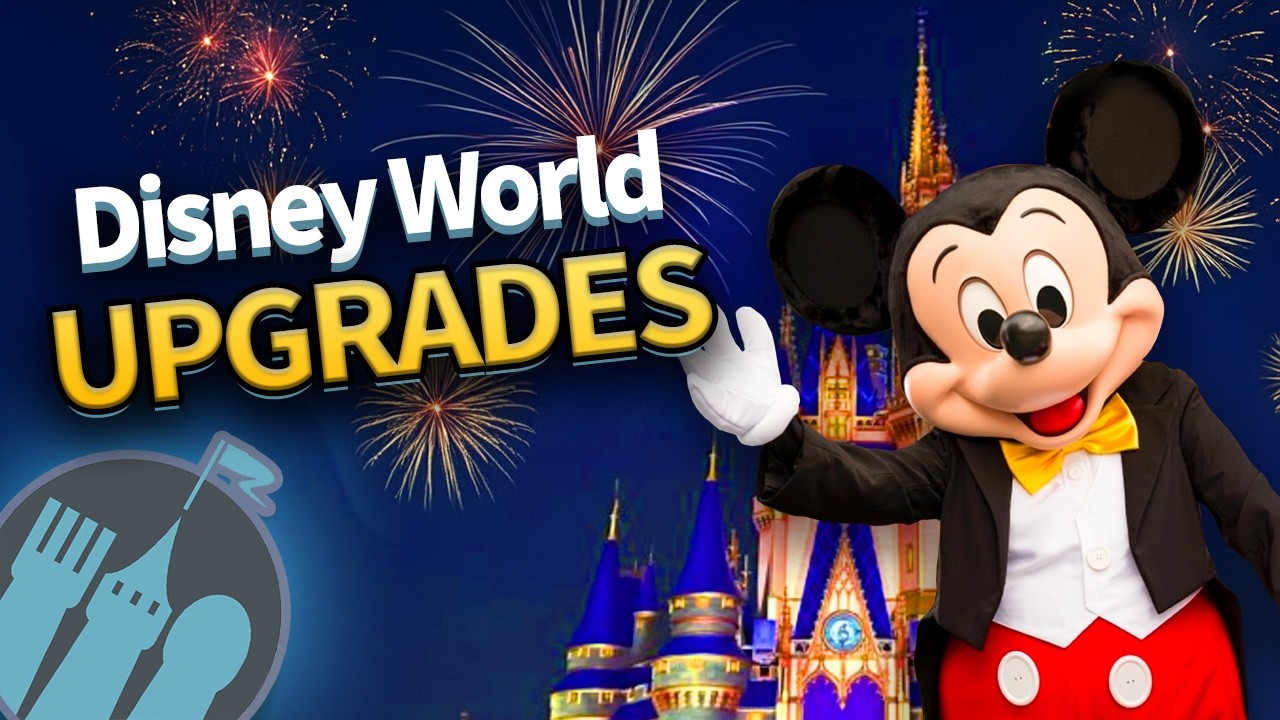 Ranking Disney World Upgrades From BEST to DO NOT BUY