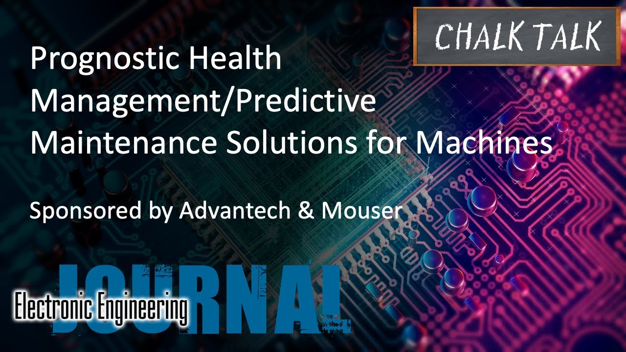 Prognostic Health Management/Predictive Maintenance Solutions for Machines -- Advantech and Mouser