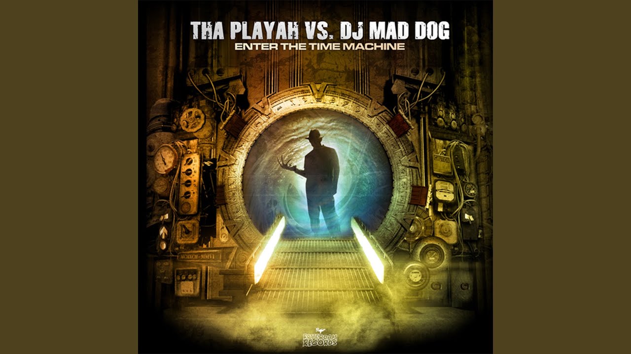 Enter The Time Machine (Tha Playah mix)