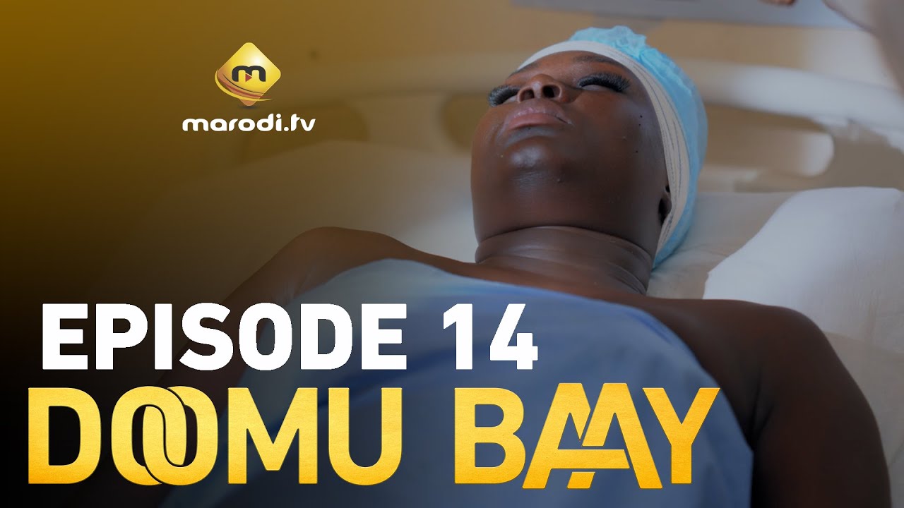 S&eacute;rie - Doomu Baay - Episode 14 - VOSTFR