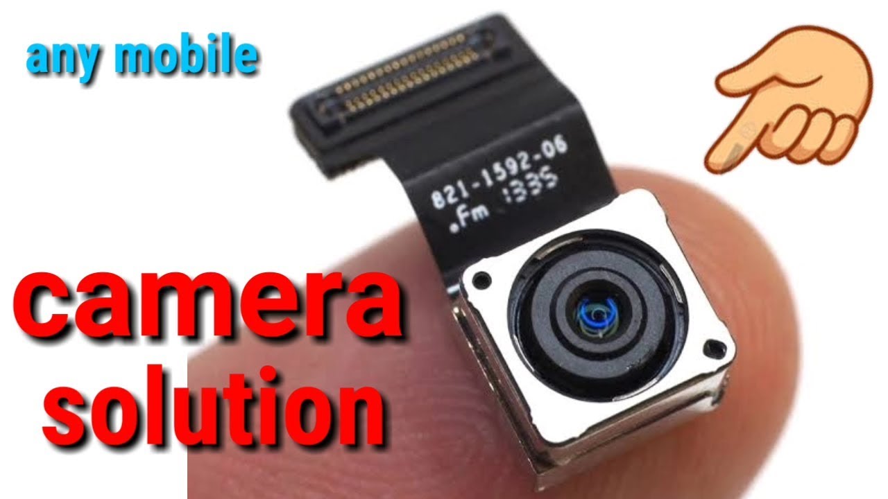 any mobile camera problem solution