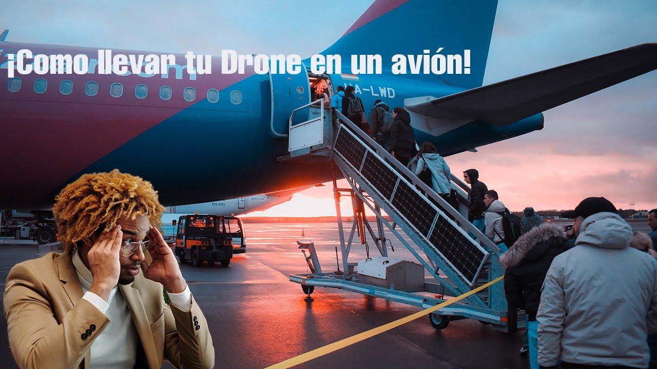 Como viajar en AVI&Oacute;N con nuestro DRONE - Todos los casos explicados aqu&iacute;. #drones #avion #seguridad