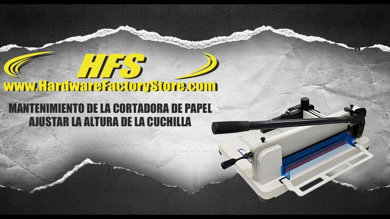 Ajustar La Altura de La Cuchilla, HFS Mantenimiento De La Cortadora De Papel