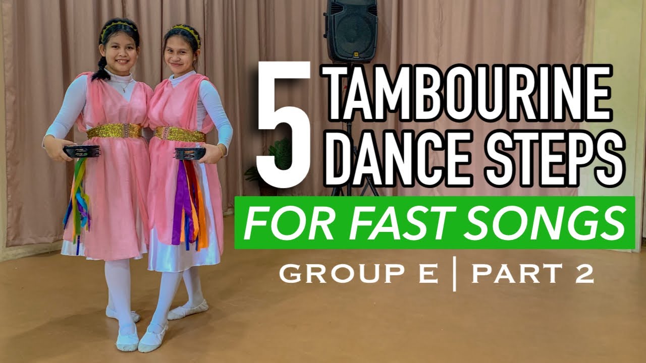 Tambourine Dance Steps | Group E (Praise) | Part 2