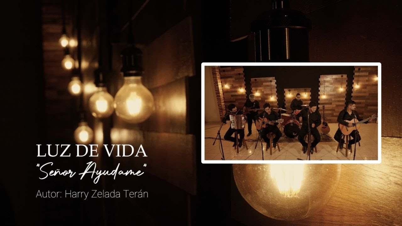 Luz de Vida - Señor Ayúdame (zamba)