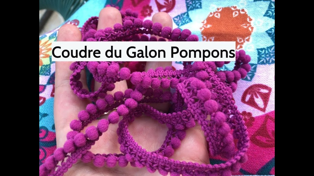 Comment Coudre du Galon Pompons - Tutoriel Couture