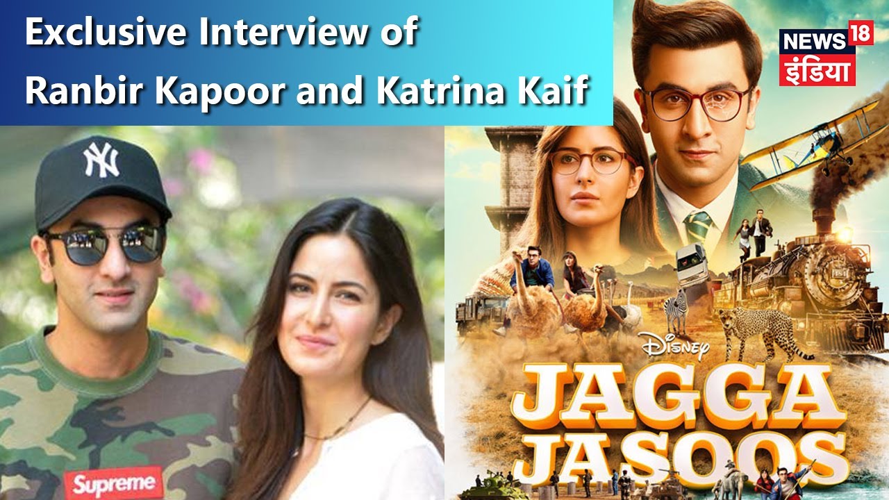 Exclusive Interview of Ranbir Kapoor and Katrina Kaif - Jagga Jasoos Special - News18 India