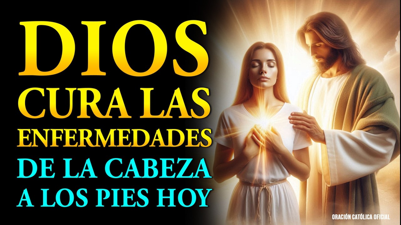 ORACIÓN MILAGROSA PARA ROMPER TODO DOLOR CRÓNICO Y ENFERMEDAD GRAVE