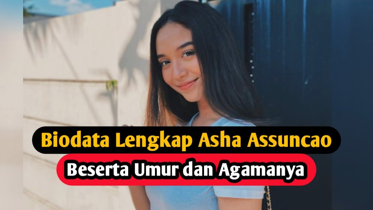 Biodata Asha Assuncao Lengkap Umur dan Agama